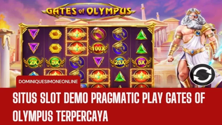 Situs Slot Demo Pragmatic Play Gates of Olympus Terpercaya