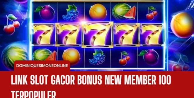 Link Slot Gacor Bonus New Member 100 Terpopuler